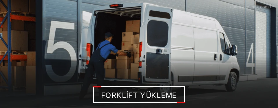Amasya Yükleme Boşaltma Çözümleri Amasya Yükleme Boşaltma Çözümleri