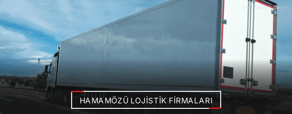 Hamamözü Lojistik Taşımacılık
